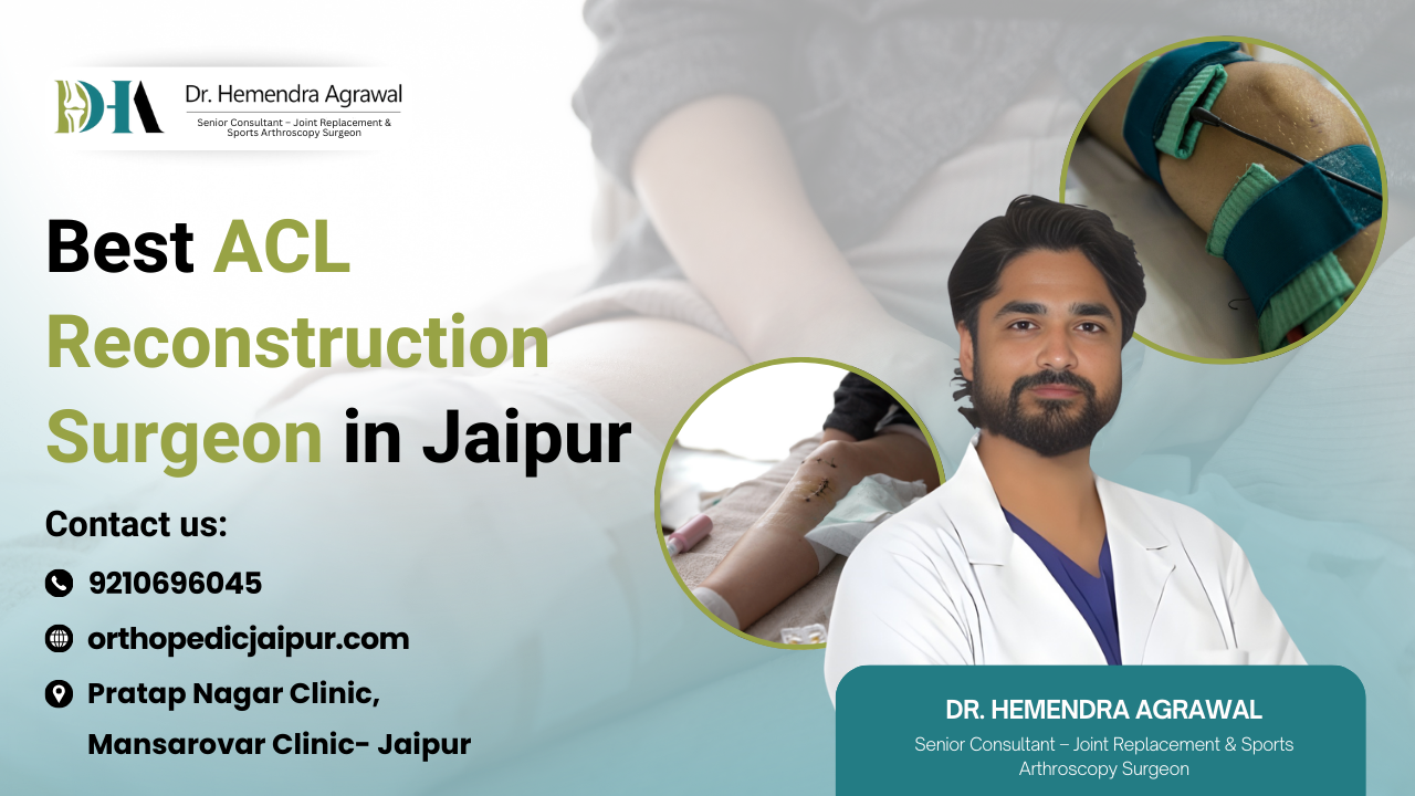 Best ACL Reconstruction Surgeon Advanced Care, Precision Surgery, and Proven Outcomes