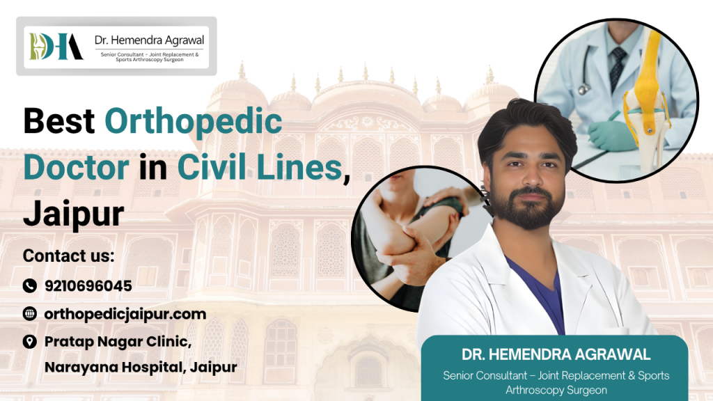 Best orthopedic doctor in Civil Lines Jaipur