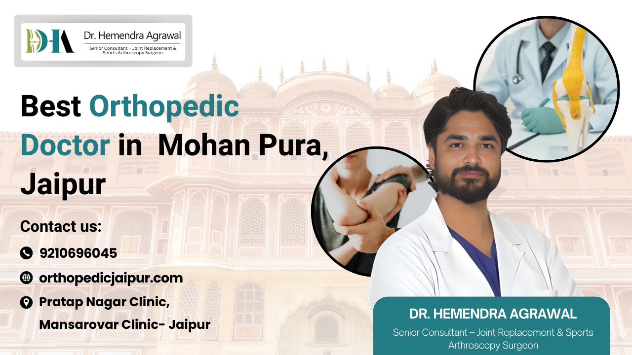 Best Orthopedic Doctor in Mohan Pura, Jaipur