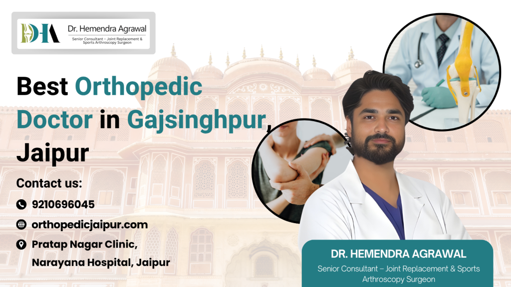 Best Orthopedic Doctor in Gajsinghpur, Jaipur