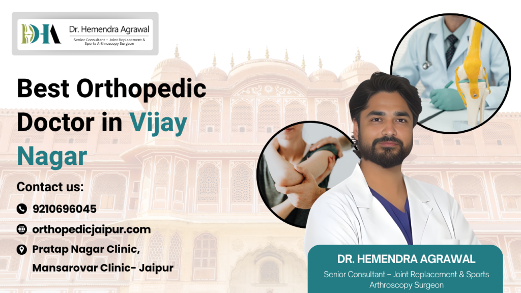 Best Orthopedic Doctor in Vijay Nagar