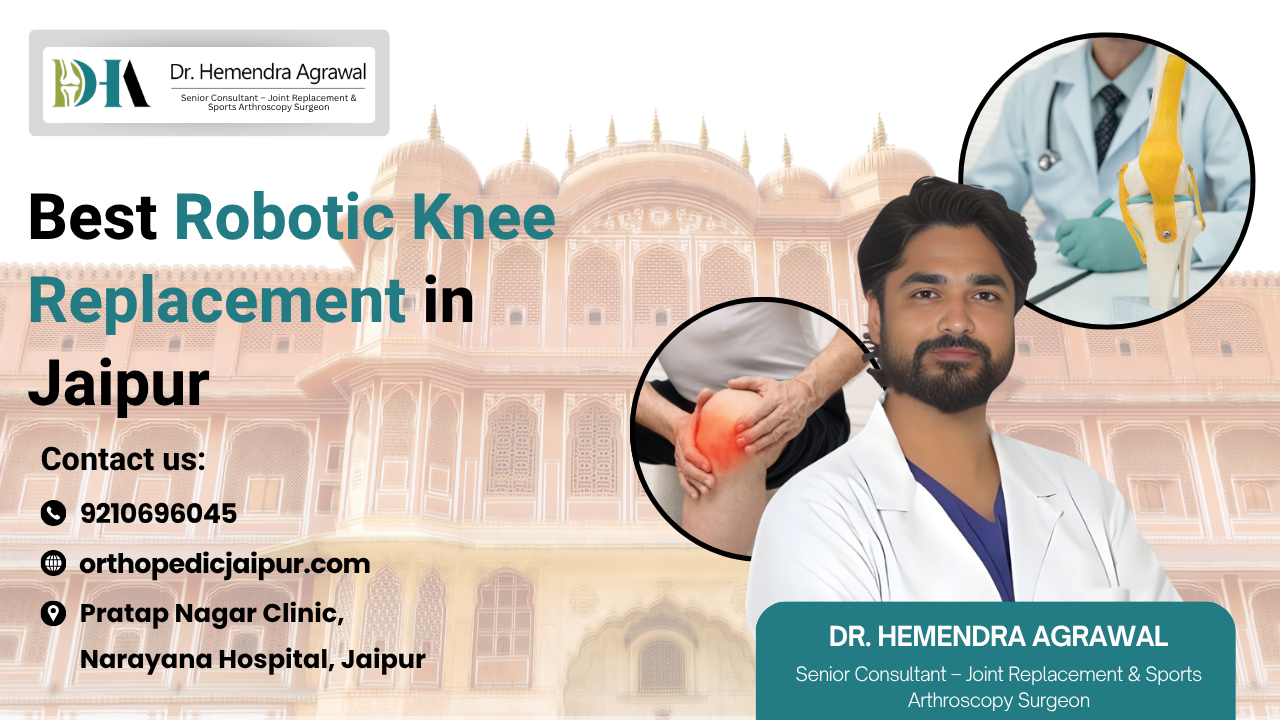 Best Robotic Knee Replacement in Jaipur – Advanced Precision for Better Joint Health