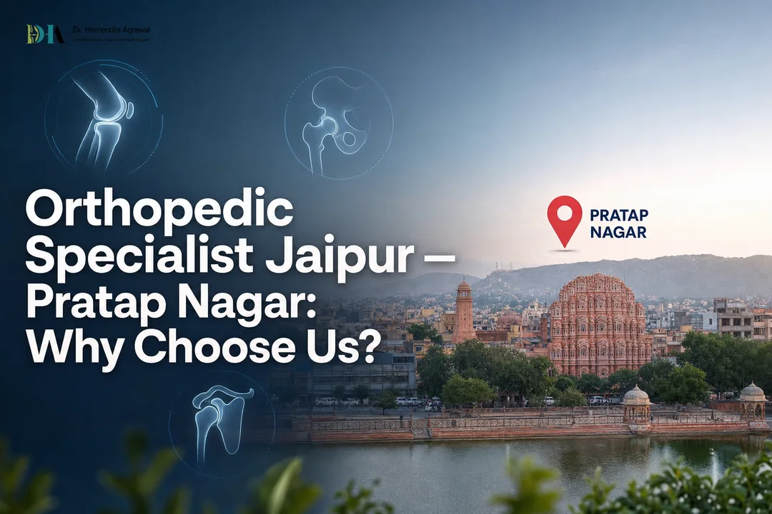 Orthopedic Specialist Jaipur — Pratap Nagar: Why Choose Us?